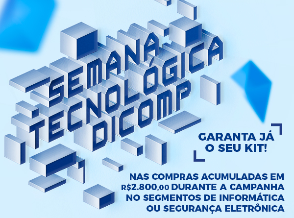 Semana Tecnológica Dicomp, garanta já seu kit!